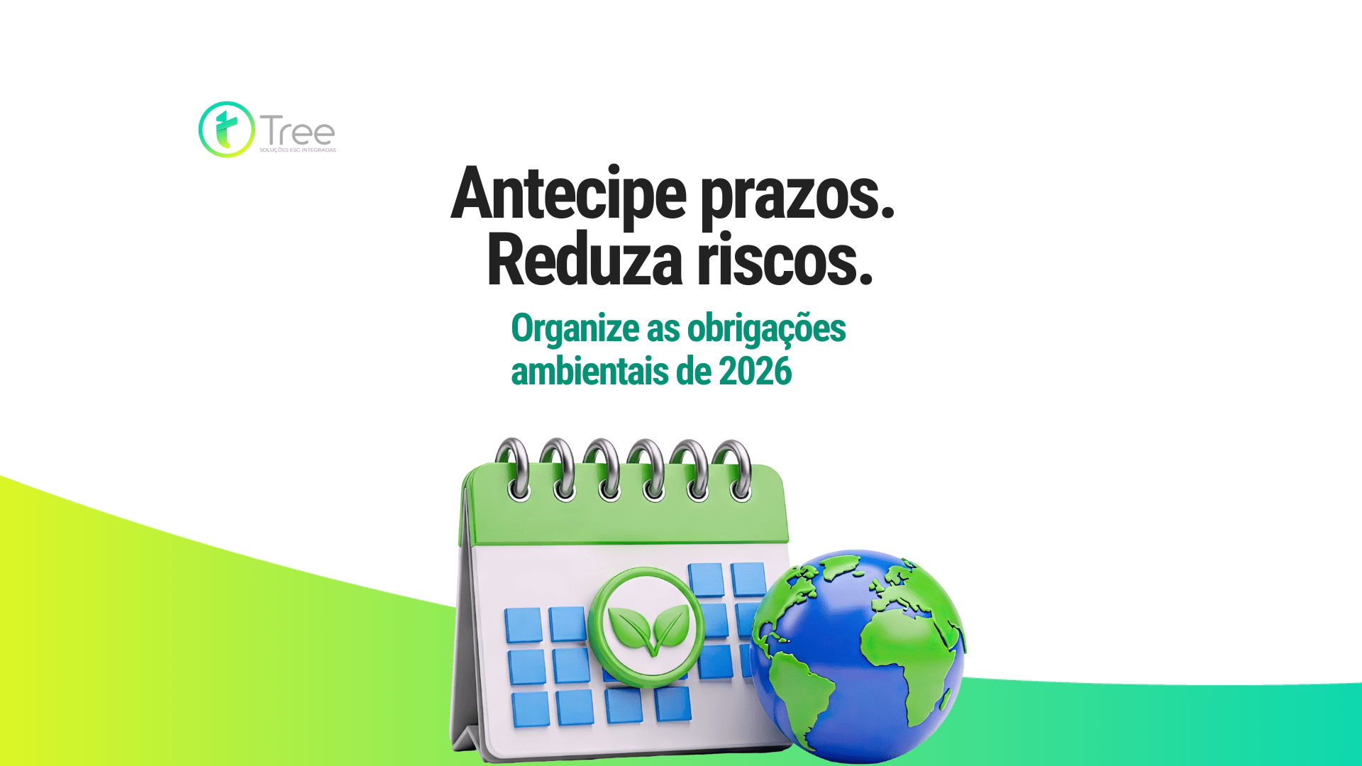 Calendário de Obrigações Ambientais 2026: O Guia Essencial para Compliance, Auditorias e Gestão Ambiental Eficiente
